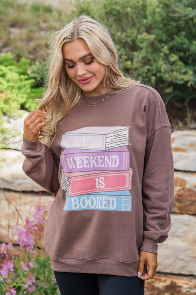 My Weekend Is Booked Mocha Oversized Graphic Sweatshirt DOORBUSTER