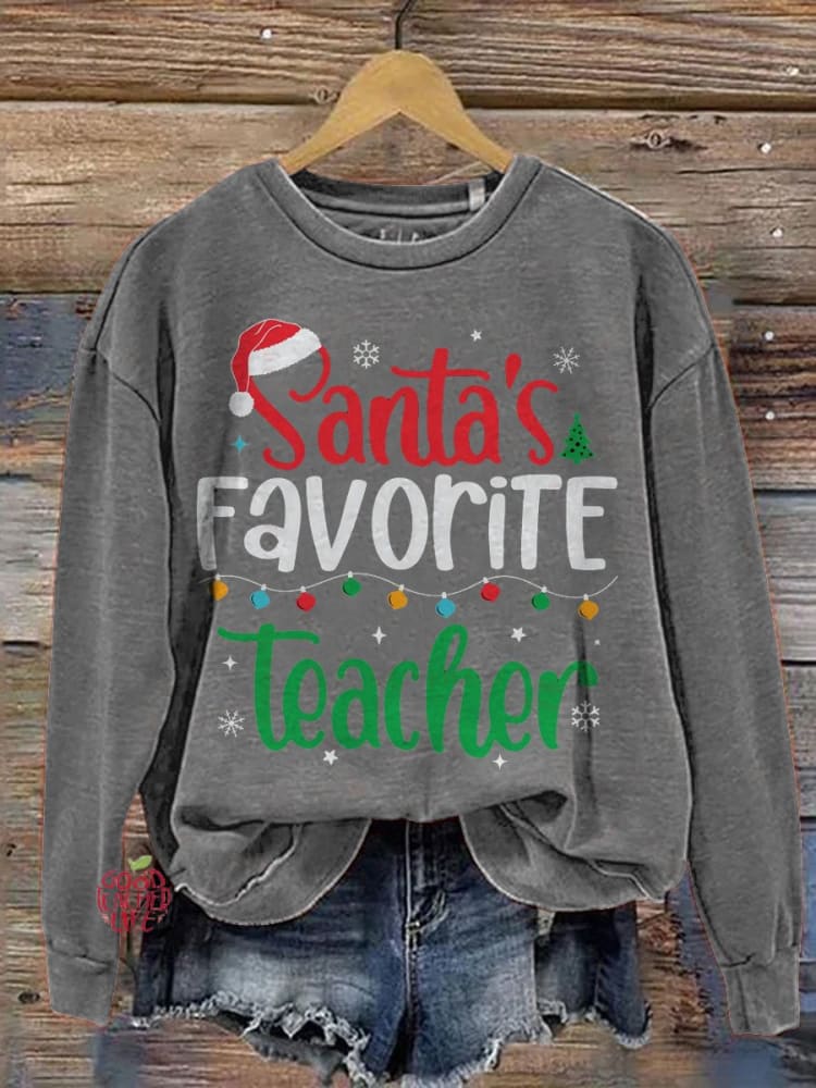 Santa's Favorite Teacher Teacher Christmas Funny Christmas Teacher Casual Print Sweatshirt